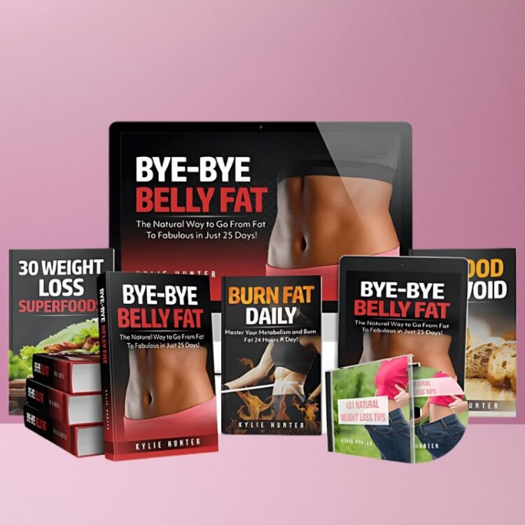 Bye Bye Belly Fat
