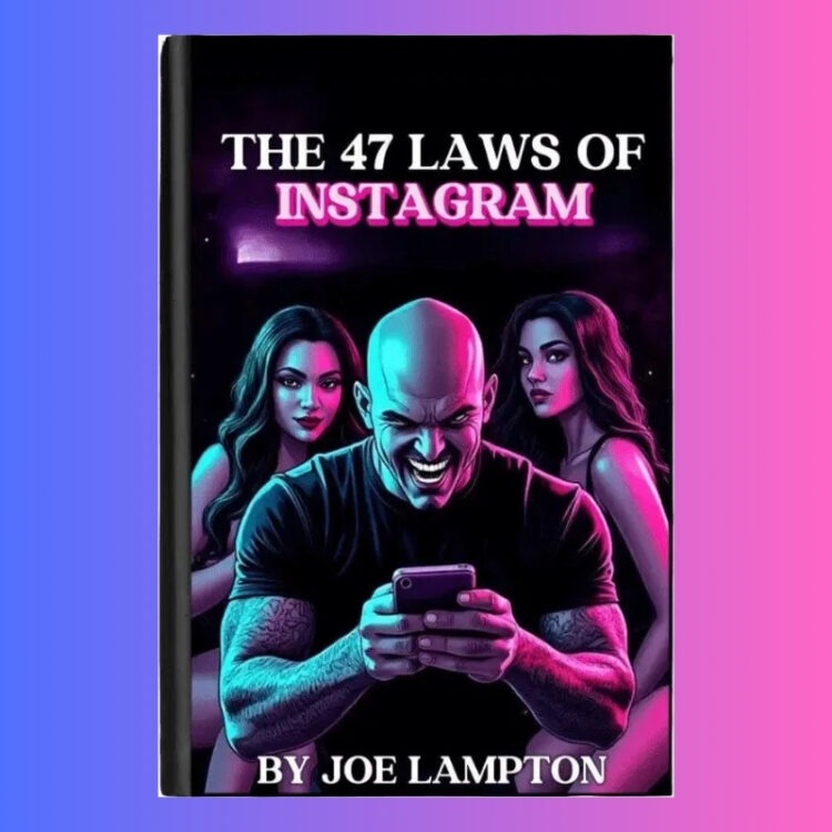 The 47 Laws of Instagram